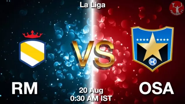 RM vs OSA Dream11 Team Prediction, Fantasy Football Tips