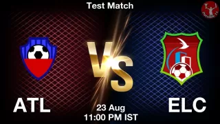 ATL vs ELC Matcch Previews