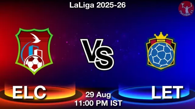 ELC vs LET Match Previews ELC vs LET Match Previews and Football Tips