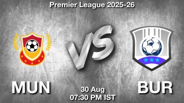 MUN vs BUR Match Previews and Football Tips