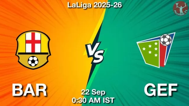 BAR vs GEF ड्रीम11 भविष्यवाणी, फैंटेसी फुटबॉल टीम - 22 सितम्बर 2025
