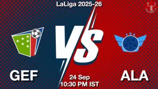 GEF vs ALA Matcch Previews