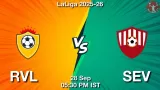 RVL vs SEV Match Preview & Latest Updates - <small>Sun, 28 Sep 05:30 PM IST</small>
