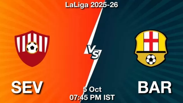 SEV vs BAR Match Previews and Football Tips