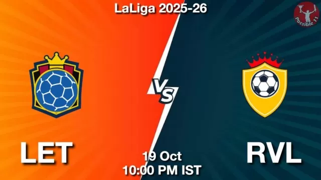 LET vs RVL Match Previews LET vs RVL Match Previews and Football Tips
