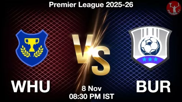 WHU vs BUR Match Previews and Football Tips