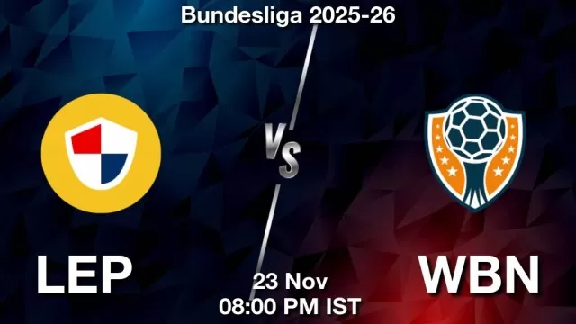 LEP vs WBN Match Previews and Football Tips