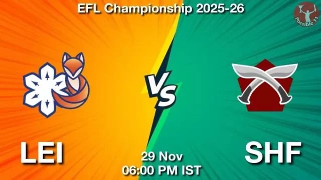 LEI vs SHF Match Previews and Football Tips