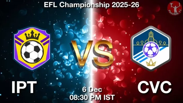 IPT vs CVC Match Previews and Football Tips