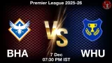BHA vs WHU Match Preview & Latest Updates - <small>Sun, 07 Dec 07:30 PM IST</small>
