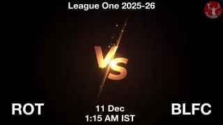 ROT vs BLFC Matcch Previews