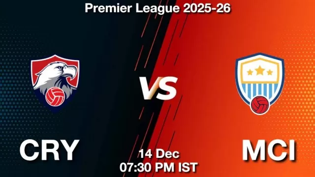 CRY vs MCI ड्रीम11 भविष्यवाणी, फैंटेसी फुटबॉल टीम - 14 दिसंबर 2025