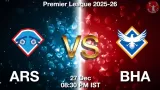 ARS vs BHA Match Preview & Latest Updates - <small>Sat, 27 Dec 08:30 PM IST</small>