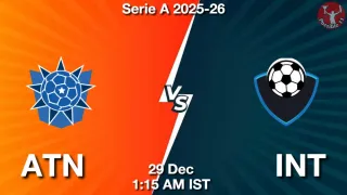 ATN vs INT Matcch Previews