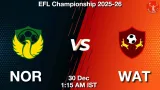 NOR vs WAT Match Preview & Latest Updates - <small>Tue, 30 Dec 01:15 AM IST</small>
