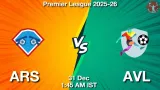 ARS vs AVL Match Preview & Latest Updates - <small>Wed, 31 Dec 01:45 AM IST</small>