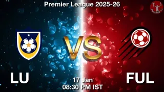 LU vs FUL - Premier League