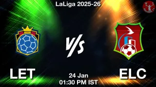 LET vs ELC - LaLiga 2025-26