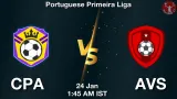 CPA vs AVS Match Preview & Latest Updates - <small>Sat, 24 Jan 01:45 AM IST</small>