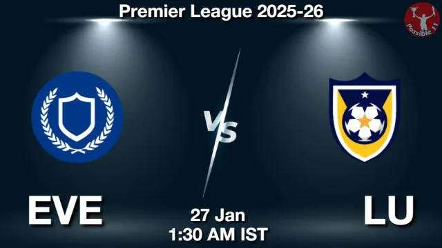 EVE vs LU Match Previews and Football Tips