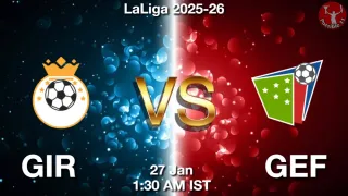 GIR vs GEF - LaLiga 2025-26