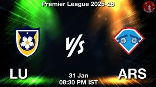 LU vs ARS LU vs ARS - Premier League