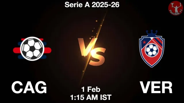 CAG vs VER Match Previews and Football Tips