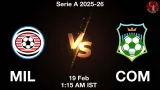 MIL vs COM Dream11 Prediction, Preview & Updates - <small>Thu, 19 Feb 01:15 AM IST</small>