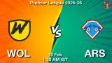 WOL vs ARS Dream11 Prediction, Preview & Updates - <small>Thu, 19 Feb 01:30 AM IST</small>