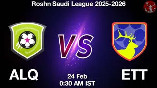 ALQ vs ETT - Roshn Saudi