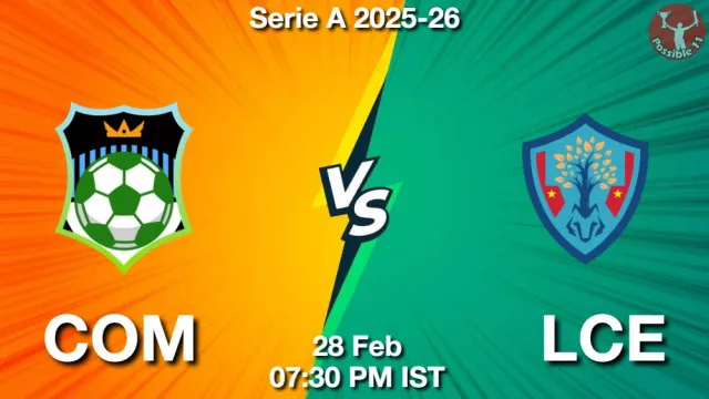 COM vs LCE Match Previews and Football Tips