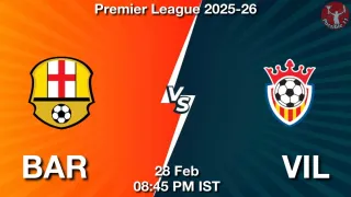 BAR vs VIL - Premier League