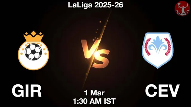 GIR vs CEV Match Previews and Football Tips