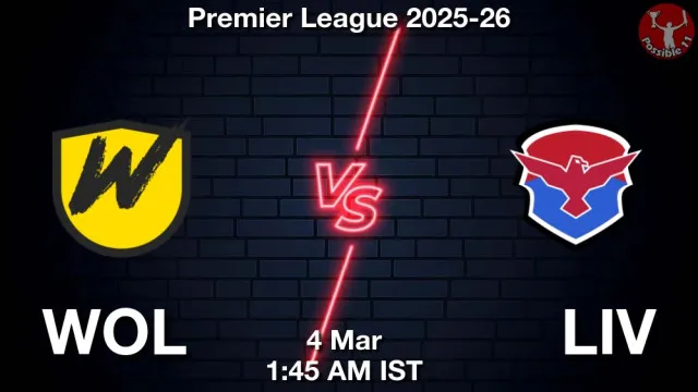WOL vs LIV ड्रीम11 भविष्यवाणी, फैंटेसी फुटबॉल टीम - 04 मार्च 2026