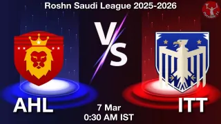 AHL vs ITT - Roshn Saudi