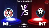 MIL vs INT Dream11 Prediction, Preview & Updates - <small>Mon, 09 Mar 01:15 AM IST</small>
