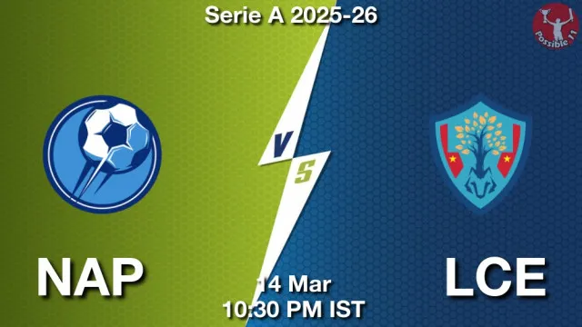 NAP vs LCE Match Previews and Football Tips