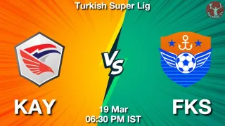 KAY vs FKS - Turkish Super