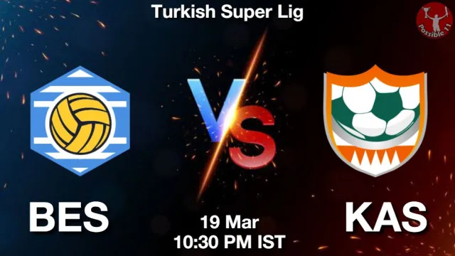 BES vs KAS Match Previews and Football Tips