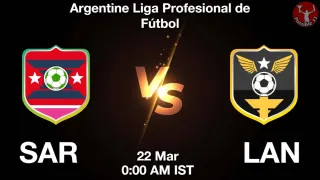 SAR vs LAN - Argentine Liga
