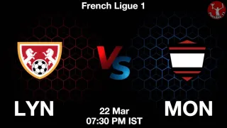 LYN vs MON Dream11 Prediction