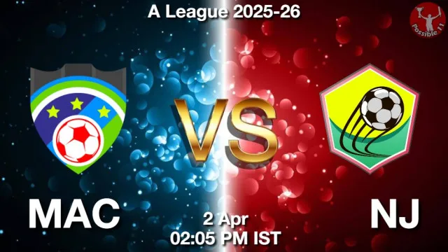 MAC vs NJ Match Previews and Football Tips