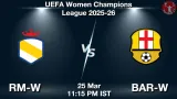 RM-W vs BAR-W Dream11 Prediction - <small>Wed, 25 Mar 11:15 PM IST</small>