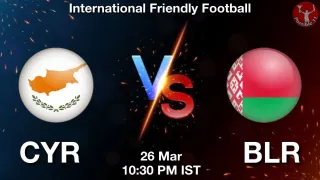 CYR vs BLR CYR vs BLR - International Friendly