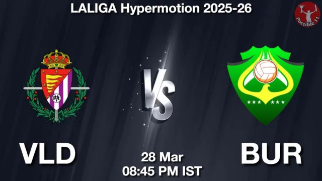 VLD vs BUR ड्रीम11 भविष्यवाणी, फैंटेसी फुटबॉल टीम - 28 मार्च 2026