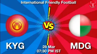 KYG vs MDG - International Friendly
