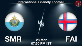 SMR vs FAI - International Friendly