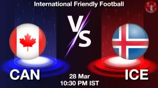 CAN vs ICE Matcch Previews