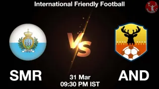 SMR vs AND - International Friendly