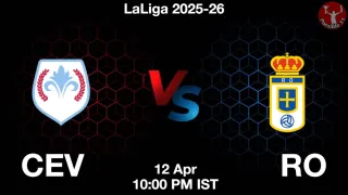 CEV vs RO - LaLiga 2025-26